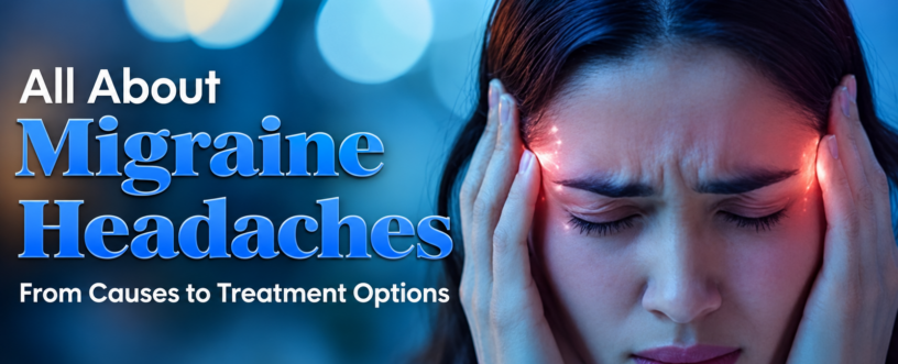 Migraine Symptoms & Treatments