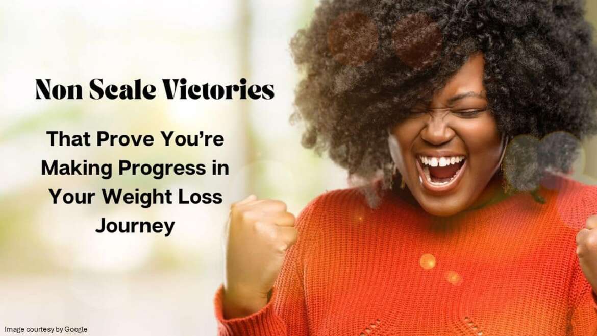 Weight Loss Tracking: Why Non-Scale Victories Matter