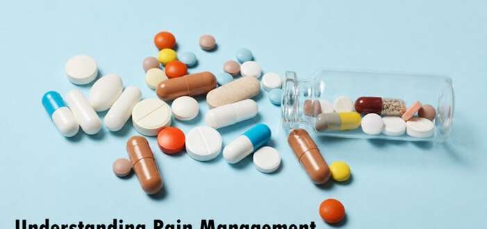 What You Should Know About Pain Management Medications